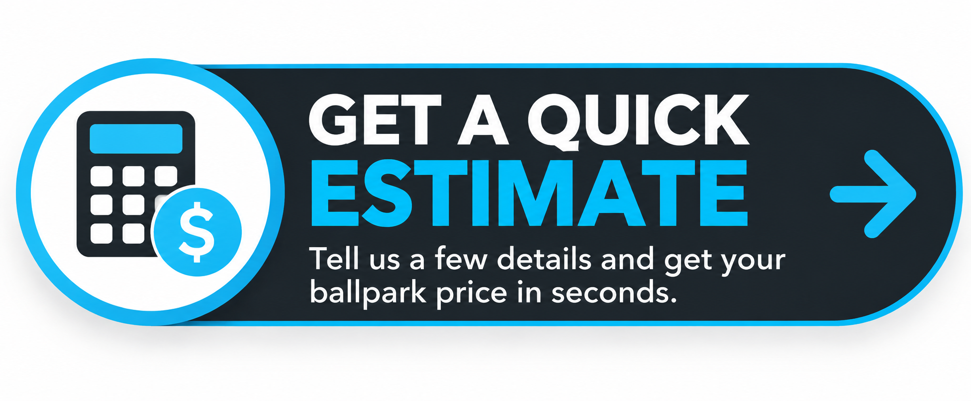 Get a Quick Estimate
